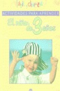 ACTIVIDADES PARA APRENDER - EL NIÑO DE 3 AÑOS