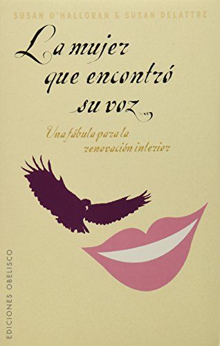 LA MUJER QUE ENCONTRO SU VOZ