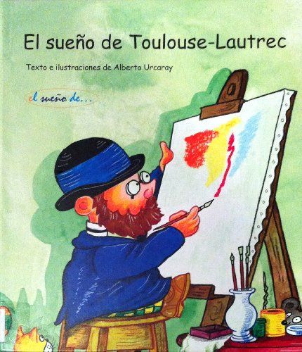 EL SUEÑO DE TOULOUSE - LAUTREC