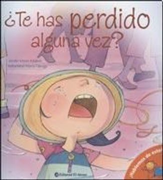 TE HAS PERDIDO ALGUNA VEZ