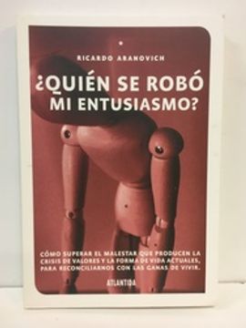 QUIEN SE ROBO MI ENTUSIASMO?
