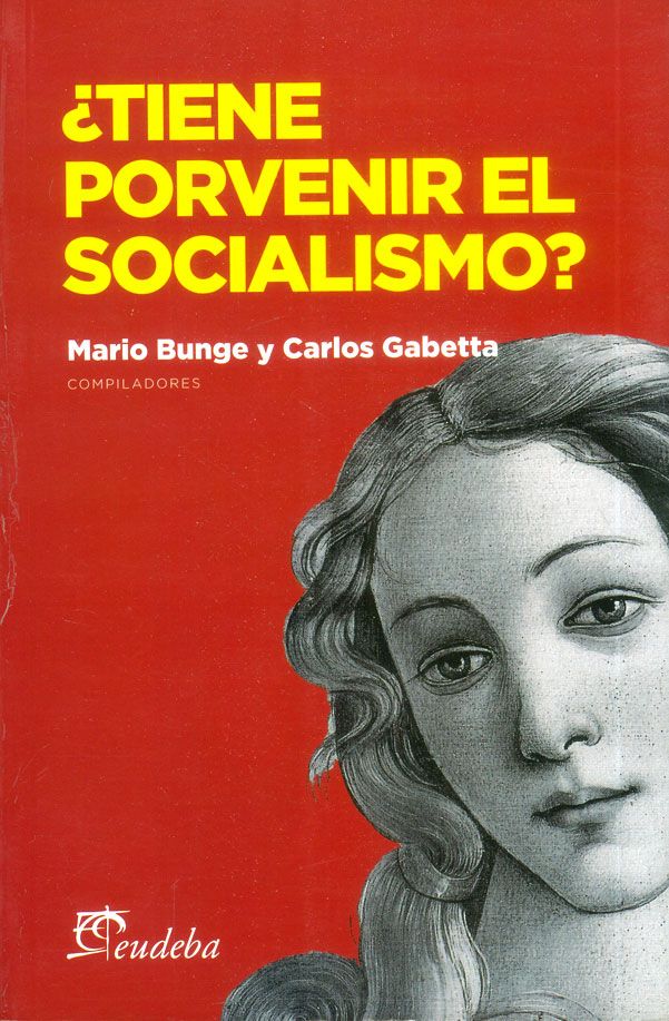 ¿Tiene porvenir el socialismo?