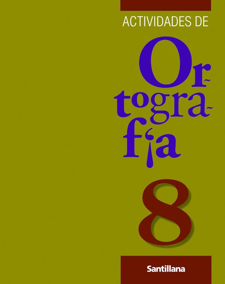 ORTOGRAFIA 8 ACTIVIDADES DE *