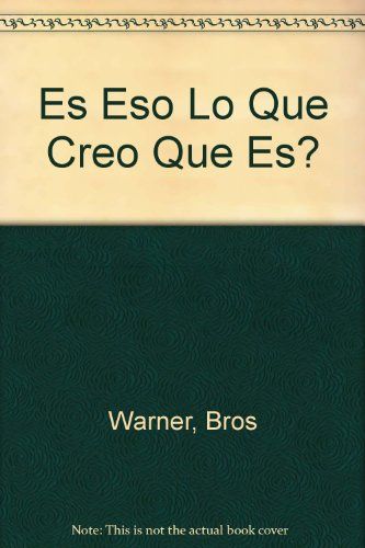 ES ESO LO QUE CREO QUE ES? UN LIBRO SOBR