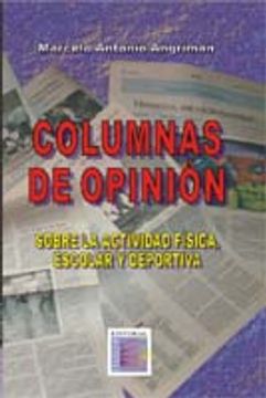 COLUMNAS DE OPINIÓN: SOBRE ACTIVIDAD FÍSICA ESCOLAR Y DEPORTIVA.