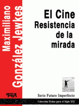 EL CINE RESISTENCIA DE LA MIRADA