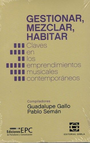 Gestionar, mezclar, Habitar
