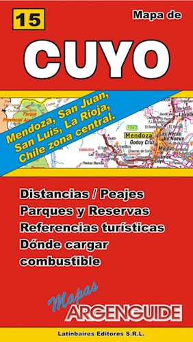 15 MAPA DE RUTAS Y CAMINOS DE CUYO-MENDOZA, SAN JUAN, SAN LUIS, LA RIOJA, CHILE ZONA CENTRAL