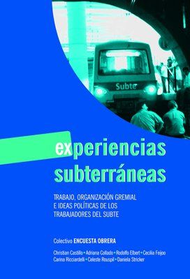 EXPERIENCIAS SUBTERRANEAS TRABAJO ORGANIZA