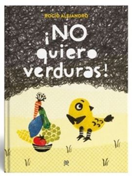 ¡No quiero verduras!