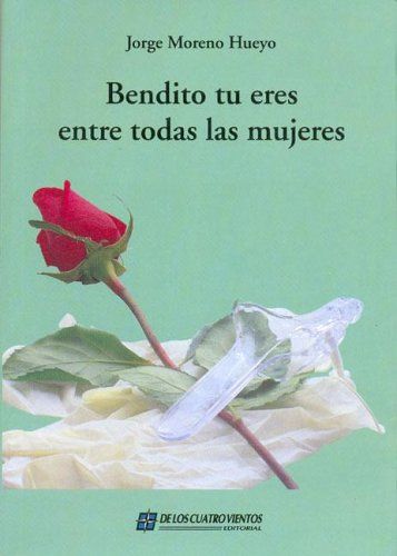 BENDITO TU ERES ENTRE TODAS LAS MUJERES