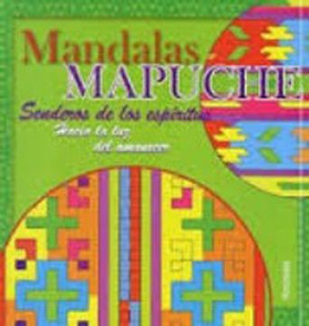 Mandalas Mapuche Senderos de los Espiritus