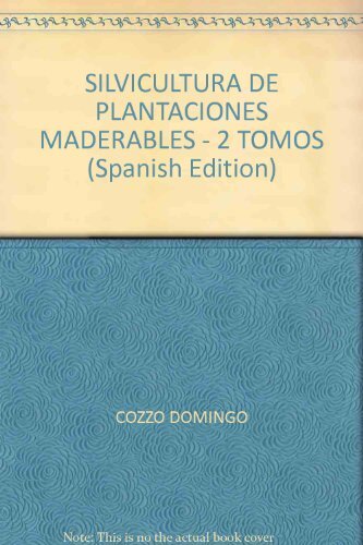 Silvicultura de plantaciones maderables 2 Tomos