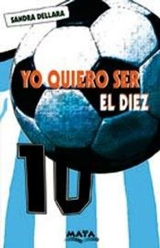 YO QUIERO SER EL DIEZ