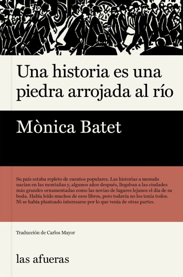 UNA HISTORIA ES UNA PIEDRA ARROJADA AL RIO
