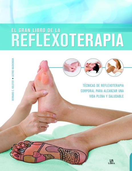 El Gran Libro De La Reflexoterapia