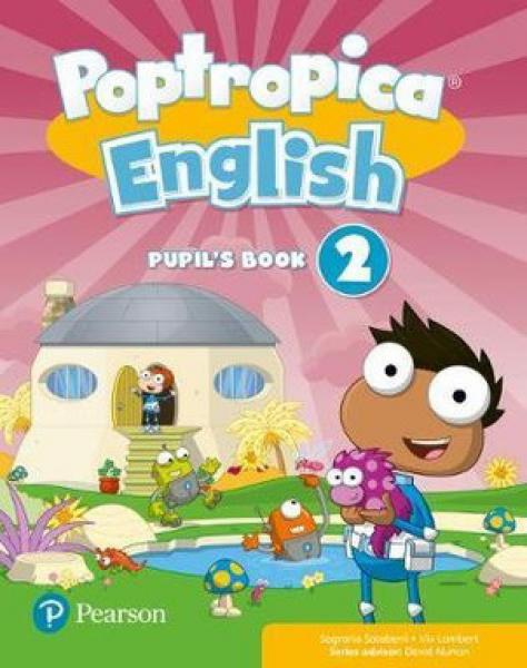 POPTROPICA ENGLISH 2 - PUPIL 'S BOOK + ON LINE GAME ACCESS CODE **NOVEDAD 2021**
