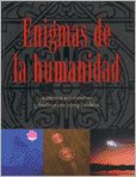 ENIGMAS DE LA HUMANIDAD TD