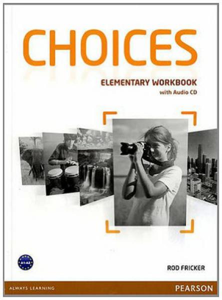 CHOICES ELEMENTARY - WORKBOOK WITH AUDIO CD