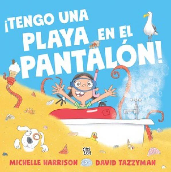 ¡TENGO UNA PLAYA EN EL PANTALÓN!