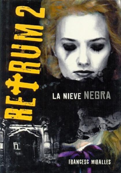 RETRUM 2 LA NIEVE NEGRA