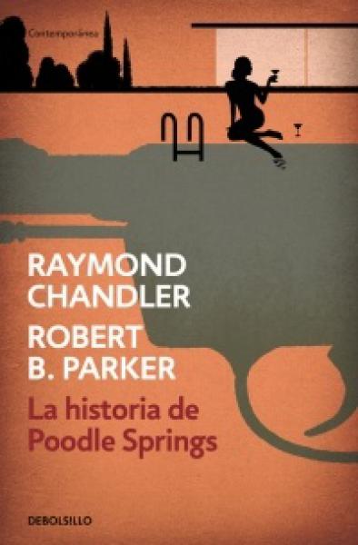 LA HISTORIA DE POODLE SPRINGS DEBOLSILLO