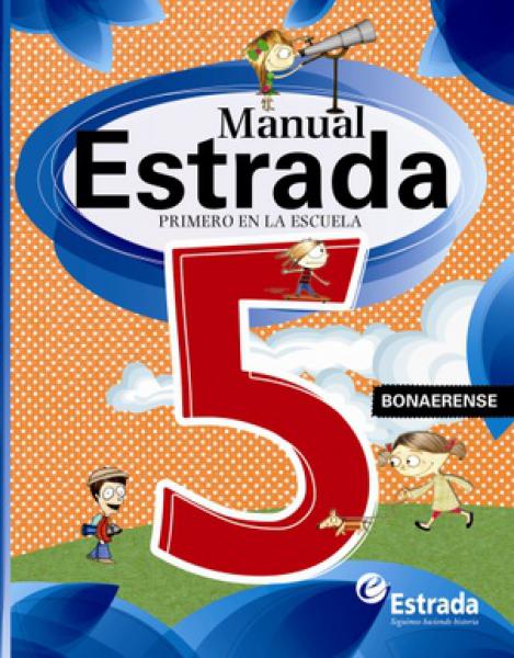 MANUAL 5 ESTRADA PRIMERO EN LA ESCUELA - BONAERENSE