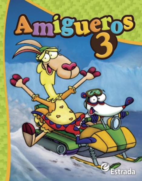 AMIGUEROS 3 - AREAS INTEGRADAS CON CUADERNILLO DE ACTIVIDADES