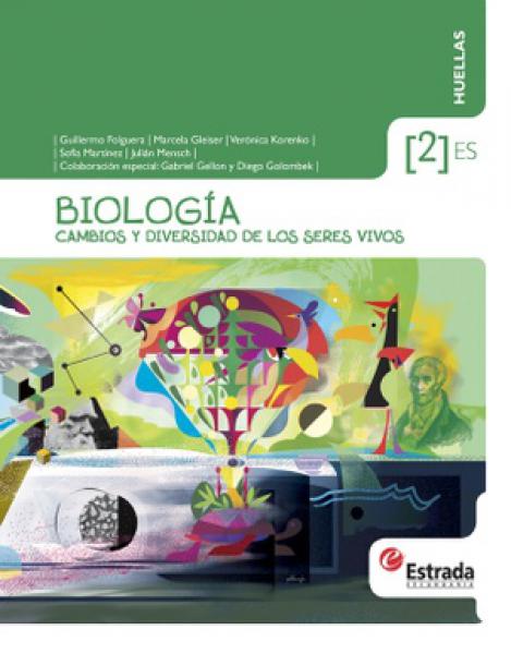 BIOLOGIA 2 ES HUELLAS CAMBIOS Y DIVERSIDAD EN LOS SERES VIVOS- *