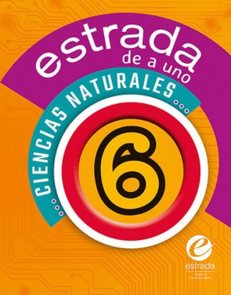 CIENCIAS NATURALES 6 - ESTRADA DE A UNO **NOVEDAD 2022**