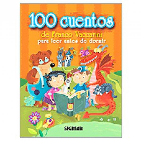 100 cuentos de Franco Vaccarini para leer antes de ir a dormir (tapa acolchada)