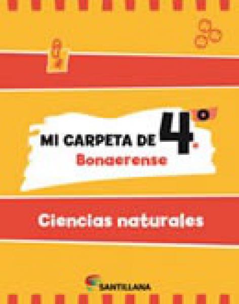 MI CARPETA DE 4° CIENCIAS NATURALES BONAERENSE EDICION 2013 **PROMO **
