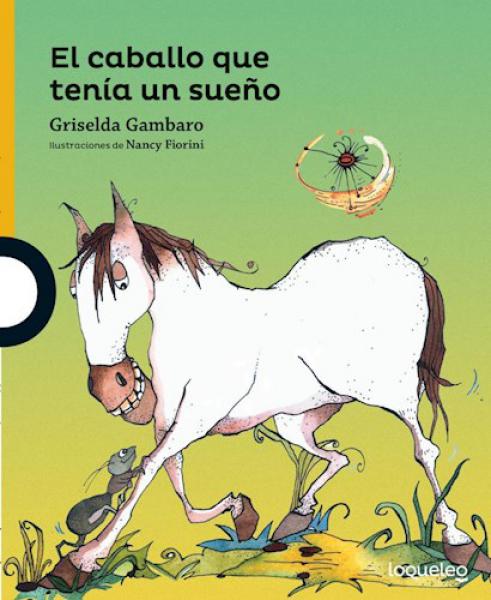 Caballo que tenia un sueño, el