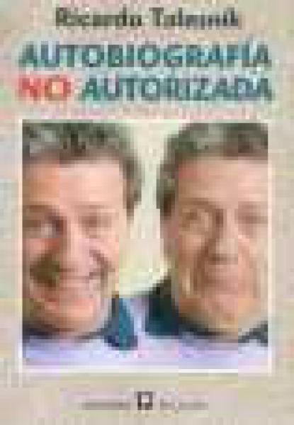 AUTOBIOGRAFIA NO AUTORIZADA