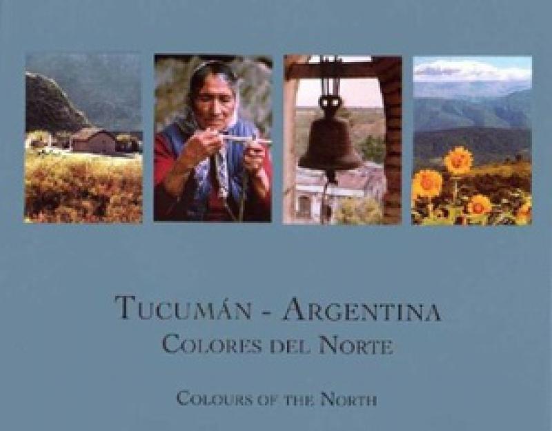 TUCUMAN - ARGENTINA COLORES DEL NORTE TB