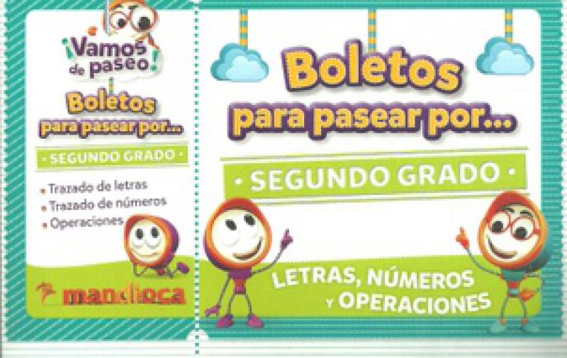 BOLETOS PARA PASEAR POR SEGUNDO GRADO LETRAS NUMEROS Y OPERACIONES ***NOVEDAD 2017***