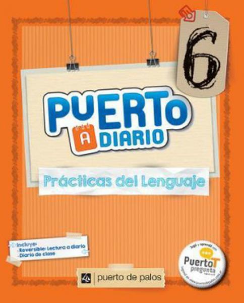 PRACTICAS DE LENGUAJE 6 - PUERTO A DIARIO