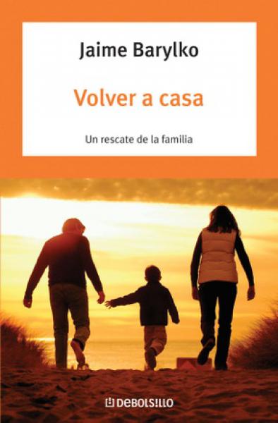 VOLVER A CASA UN RESCATE DE LA FAMILIA