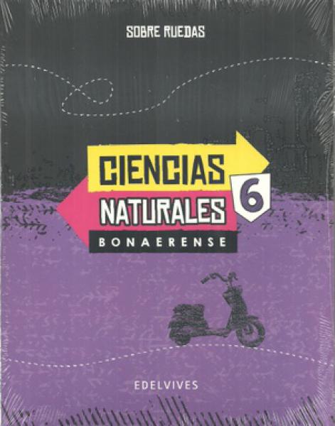 SOBRE RUEDAS CIENCIAS NATURALES 6 ***NOVEDAD 2017***