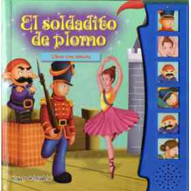 EL SOLDADITO DE PLOMO (LIBRO CON SONIDO)