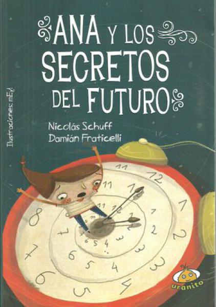 ANA Y LOS SECRETOS DEL FUTURO
