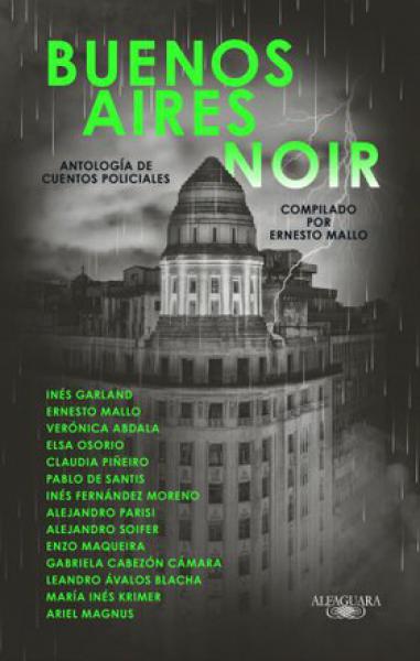 BUENOS AIRES NOIR ANTOLOGIA DE CUENTOS