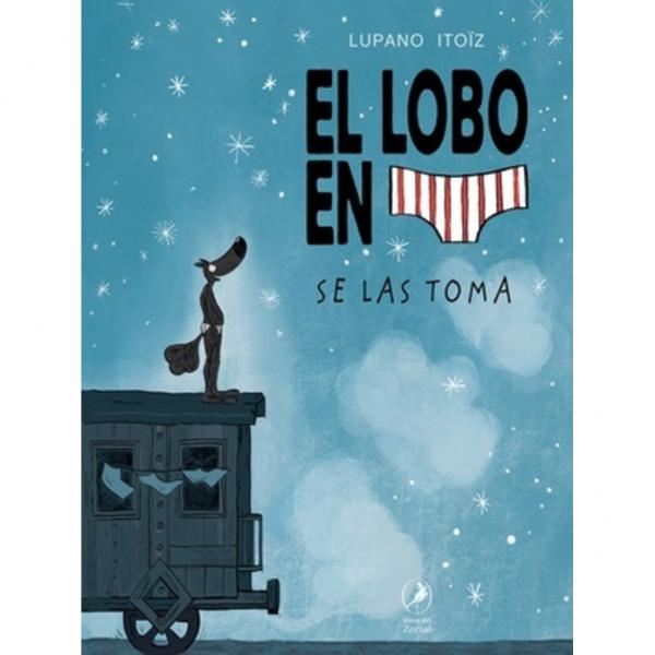EL LOBO EN CALZONCILLOS SE LAS TOMA