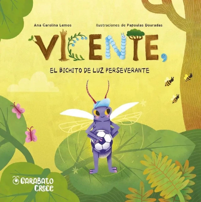 Vicente El Bichito De Luz Perseverante