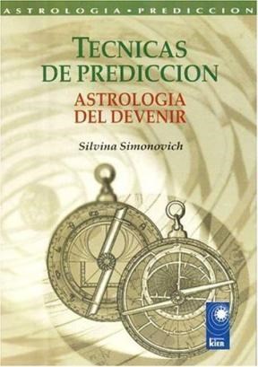 Tecnicas De Prediccion Astrologia Del Devenir