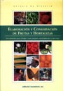 ELABORACION Y CONSERVACION DE FRUTAS Y H