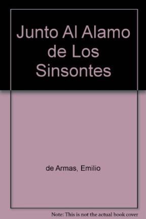JUNTO AL ALAMO DE LOS SINSONTES