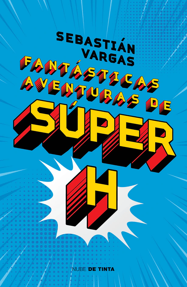 FANTASTICAS AVENTURAS DE SUPER H
