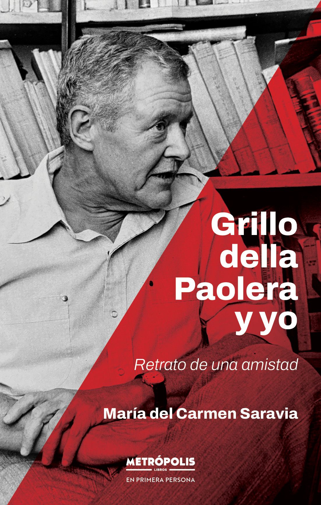 Grillo della Paolera y yo: retrato de una amistad
