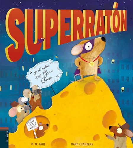 Superraton Y El Robo Del Gran Queso (Cartone)